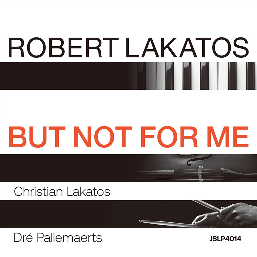 BUT NOT FOR ME (LP) - ROBERT LAKATOS TRIO