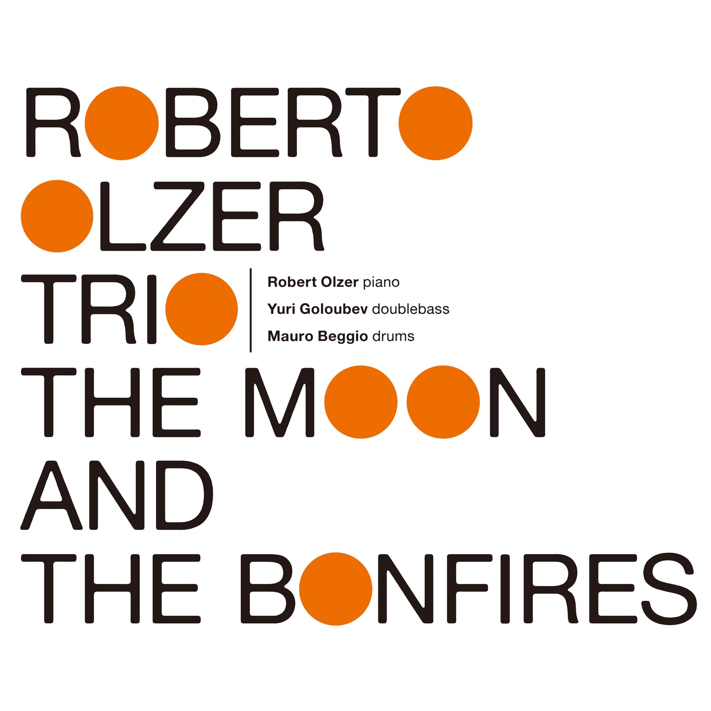 THE MOON AND THE BONFIRES (LP) - ROBERTO OLZER TRIO