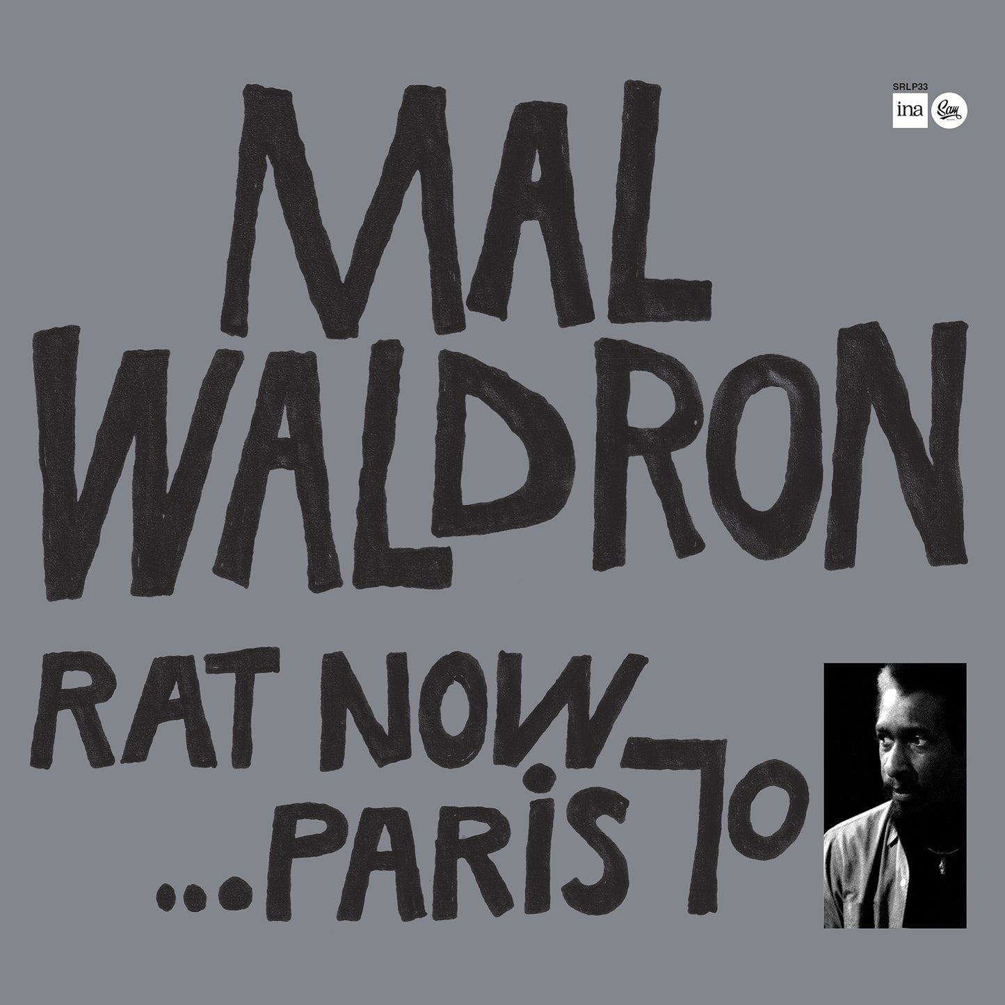 Mal Waldron Trio – Rat Now…Paris 70 (LP)
