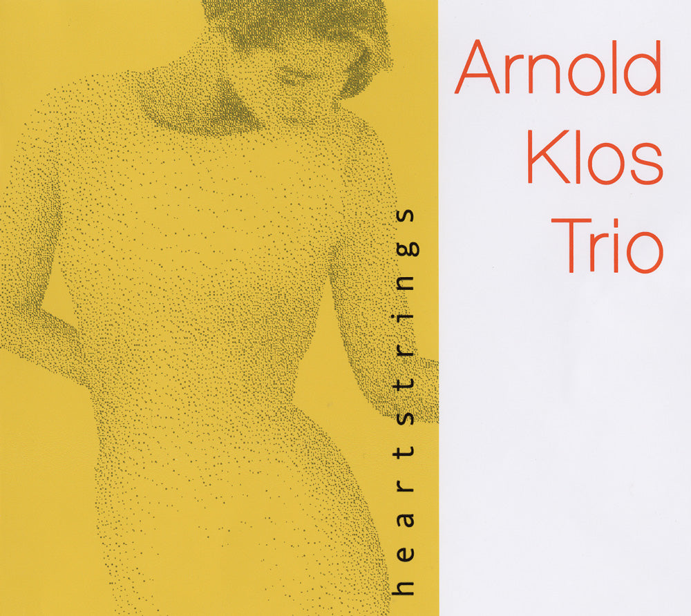 HEARTSTRINGS - ARNOLD KLOS TRIO