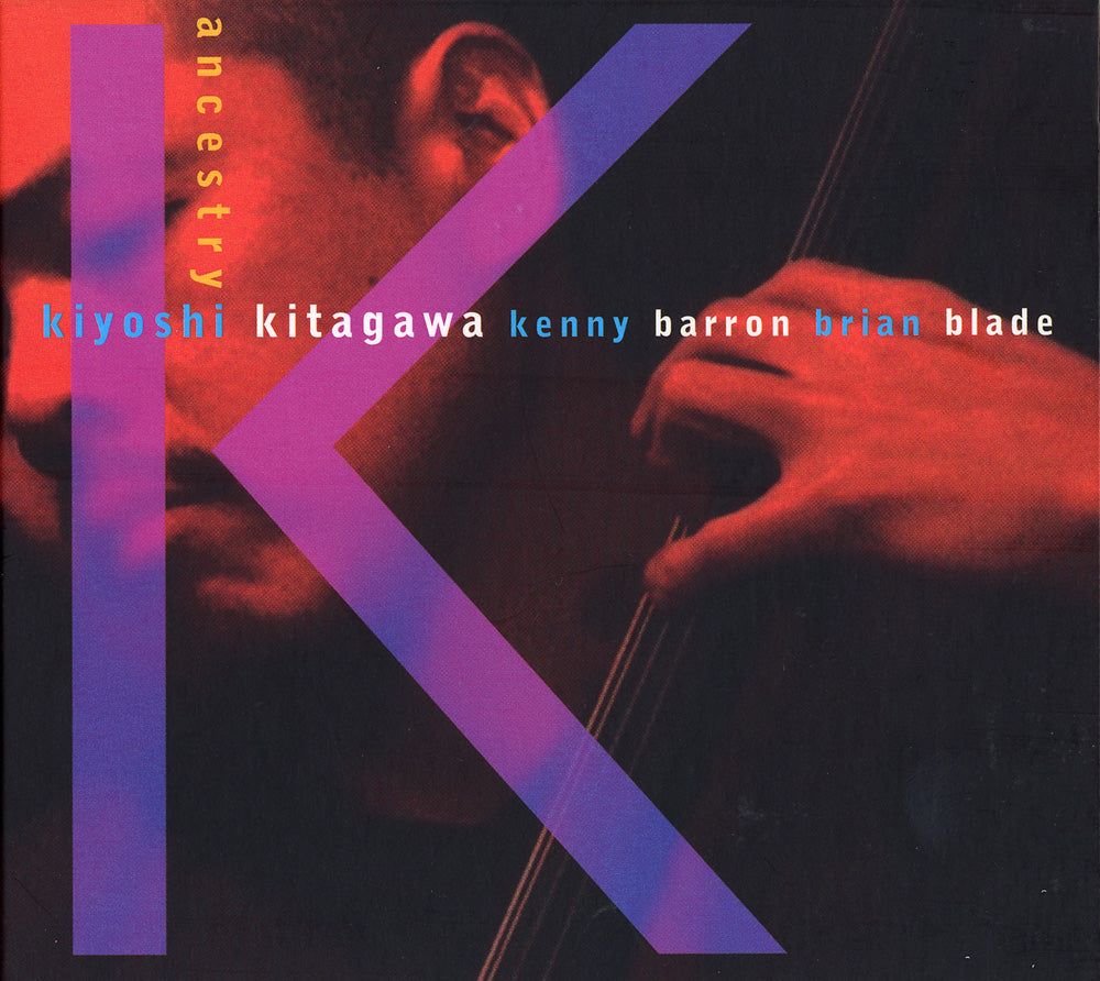 ANCESTRY - KIYOSHI KITAGAWA TRIO