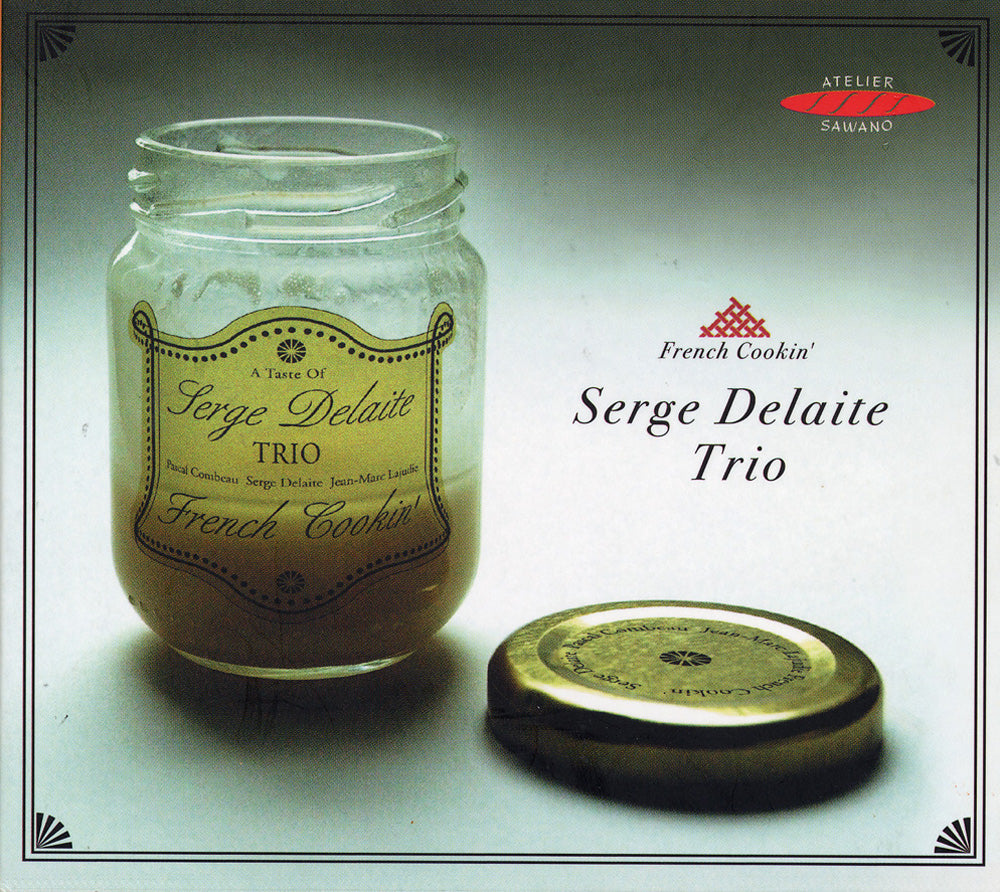 FRENCH COOKIN' - SERGE DELAITE TRIO