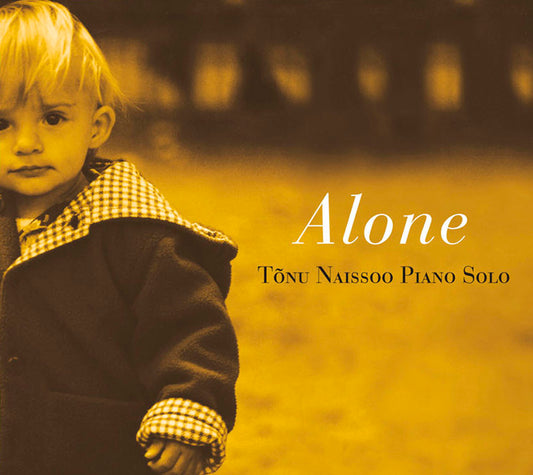 ALONE - TONU NAISSOO