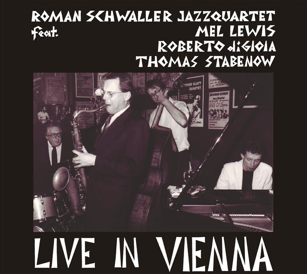 LIVE IN VIENNA - ROMAN SCHWALLER JAZZQUARTET