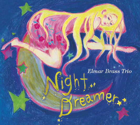 NIGHT DREAMER - ELMAR BRASS TRIO