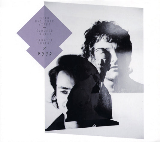 POUR - JEAN-PHILIPPE VIRET TRIO