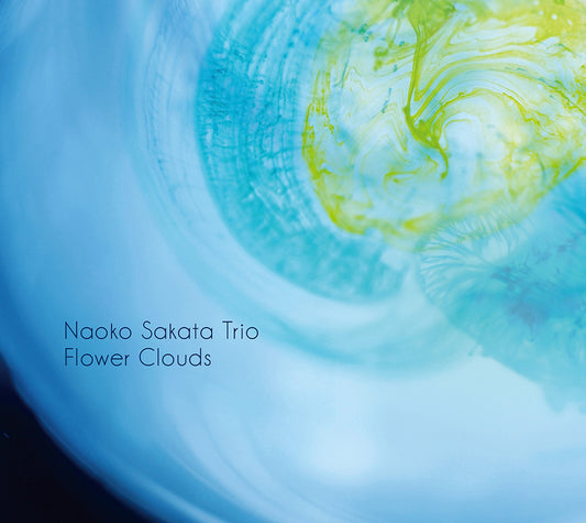 FLOWER CLOUDS - NAOKO SAKATA TRIO