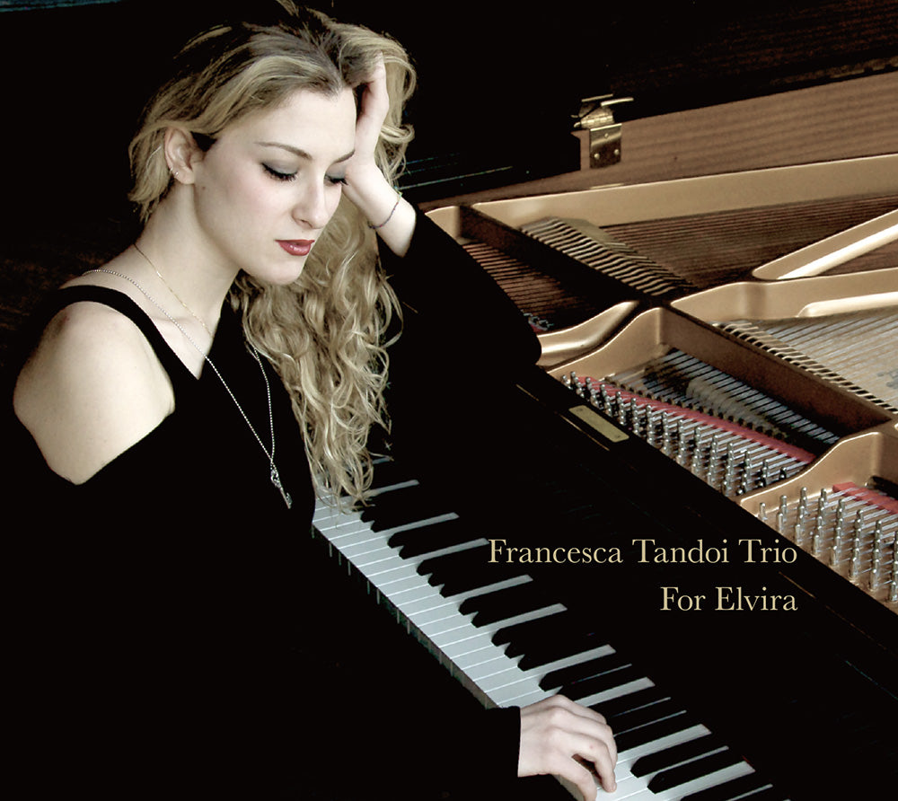 FOR ELVIRA - FRANCESCA TANDOI TRIO