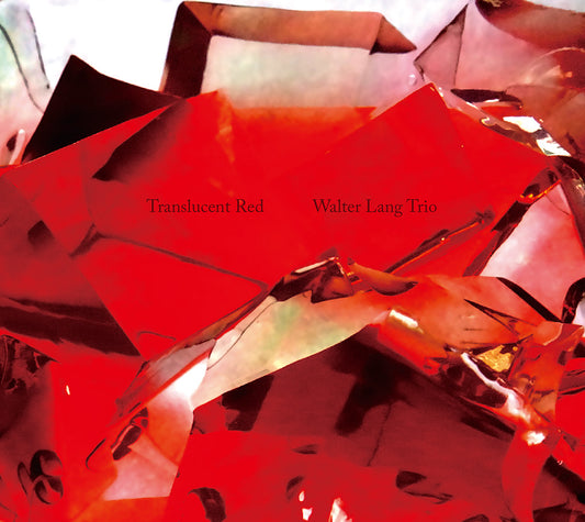 TRANSLUCENT RED - WALTER LANG TRIO
