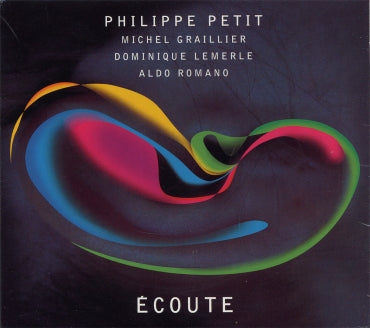 ÉCOUTE - PHILIPPE PETIT