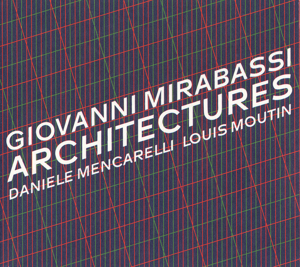 ARCHITECTURES - GIOVANNI MIRABASSI TRIO