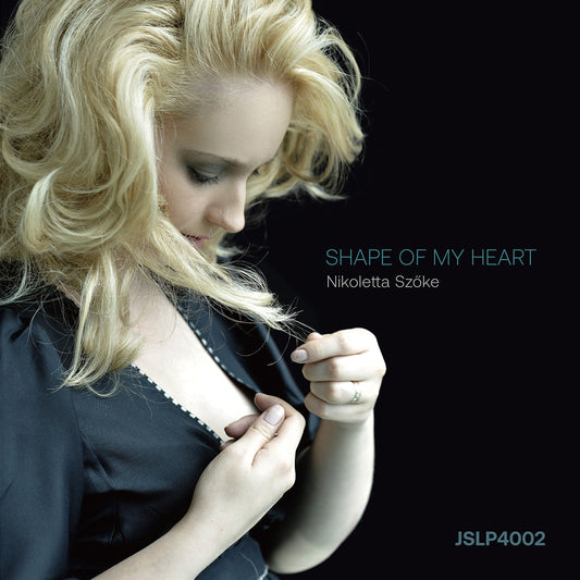 SHAPE OF MY HEART (LP) - NIKOLETTA SZOKE
