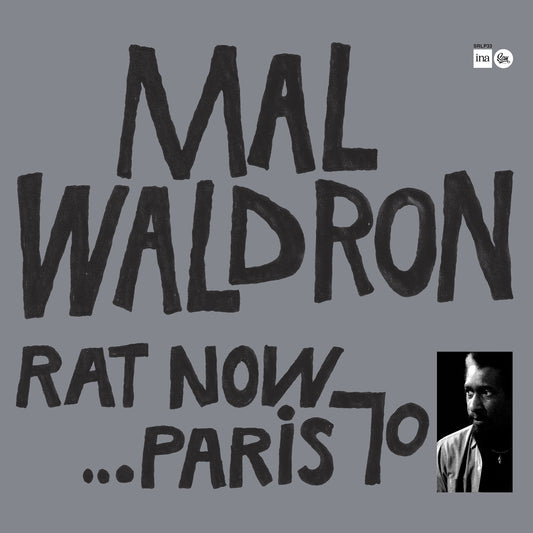 Mal Waldron Trio – Rat Now…Paris 70 (LP)