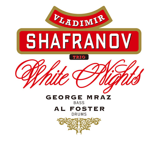 WHITE NIGHTS - VLADIMIR SHAFRANOV TRIO