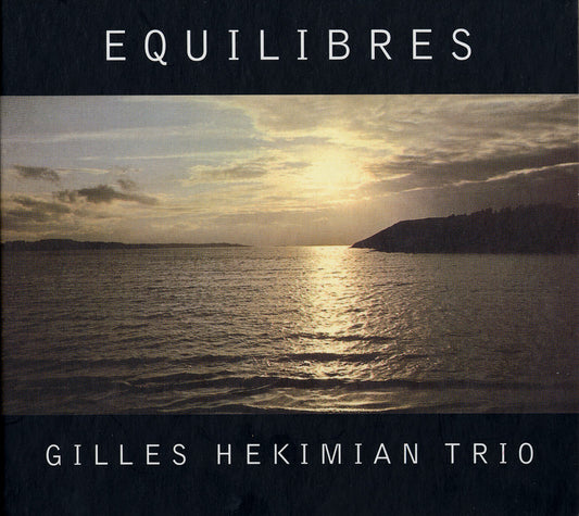 EQUILIBRES - GILLES HEKIMIAN TRIO