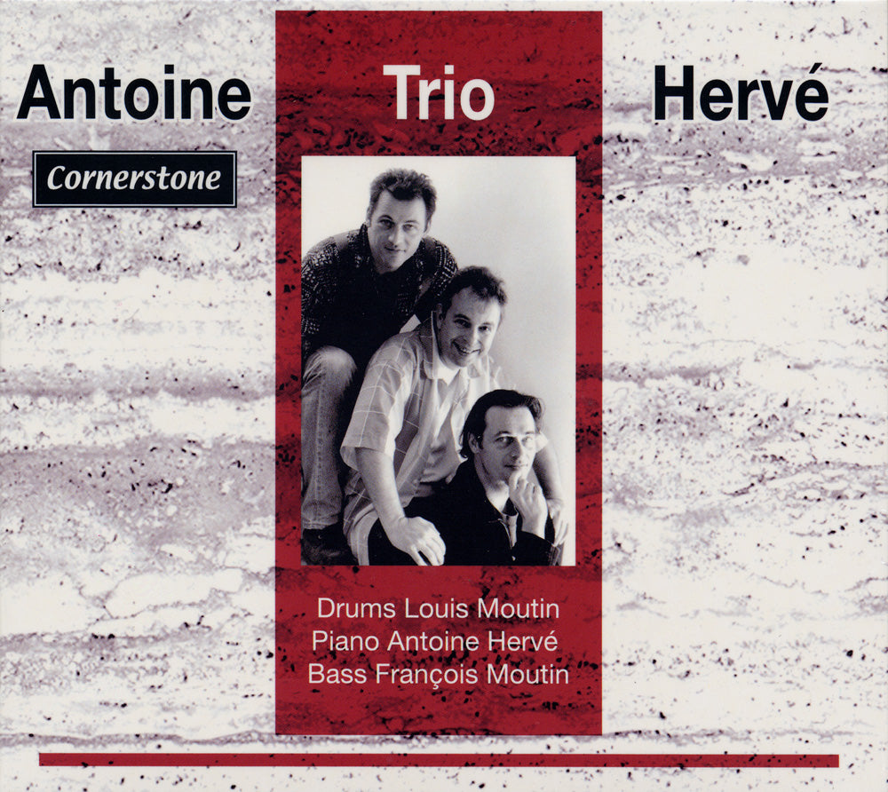 CORNERSTONE - ANTOINE HERVE TRIO