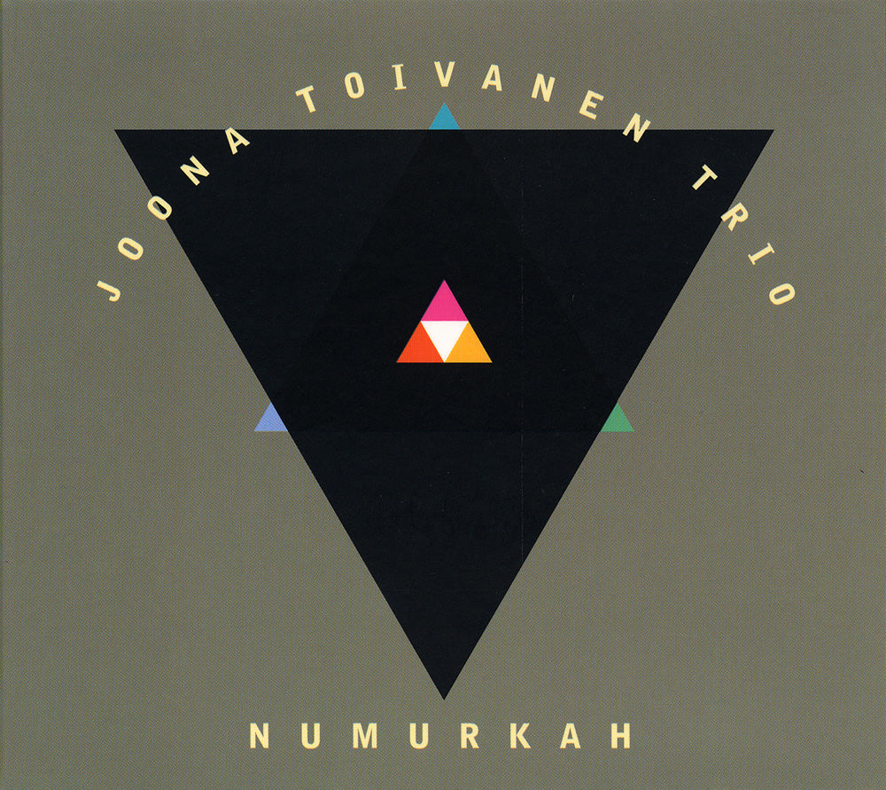 NUMURKAH - JOONA TOIVANEN TRIO