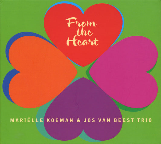 FROM THE HEART - MARIELLE KOEMAN & JOS VAN BEEST TRIO