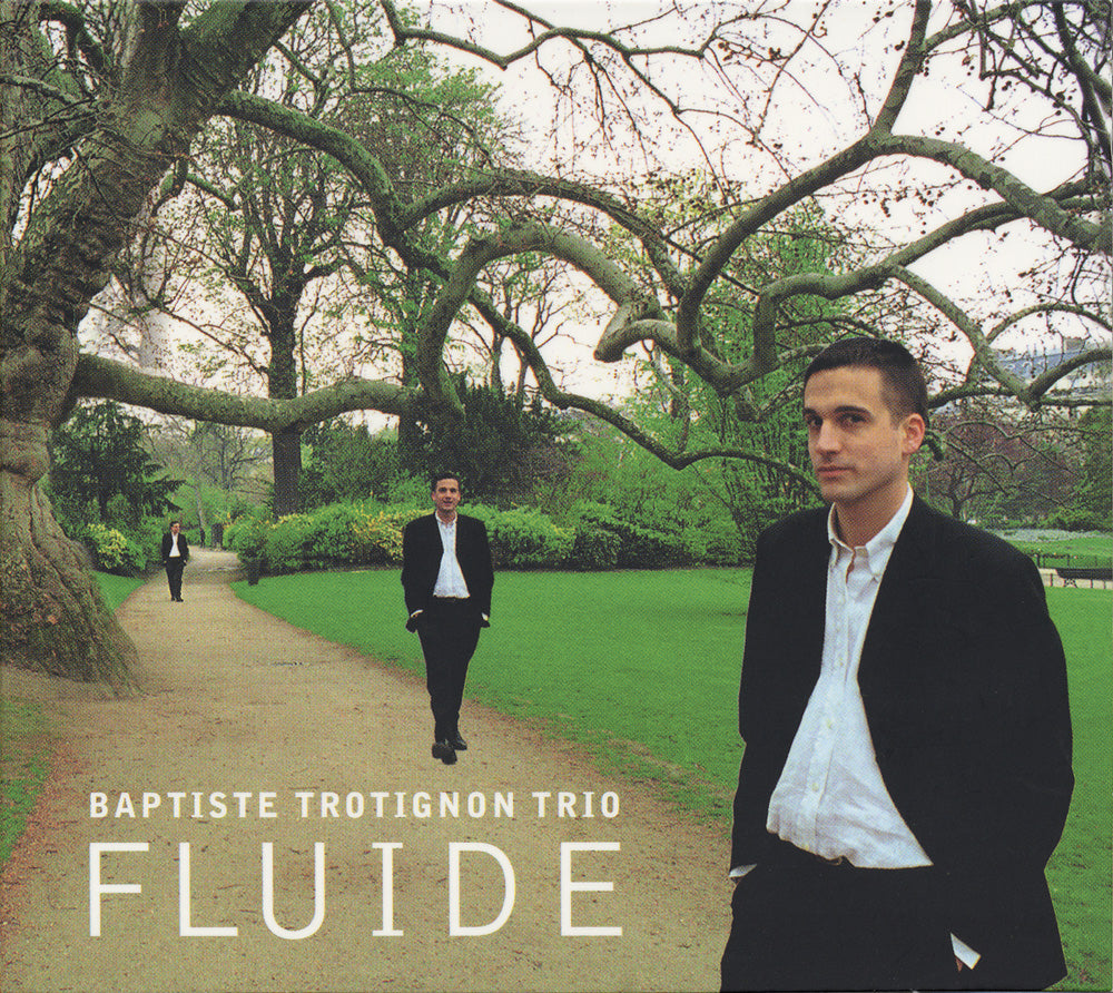 FLUIDE - BAPTISTE TROTIGNON TRIO