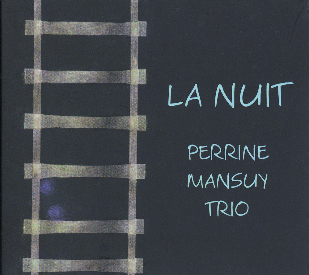 LA NUIT - PERRINE MANSUY TRIO