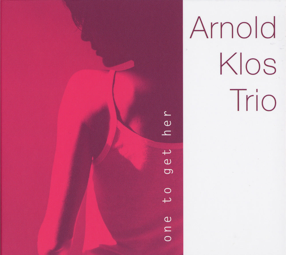 ONE TO GET HER - ARNOLD KLOS TRIO