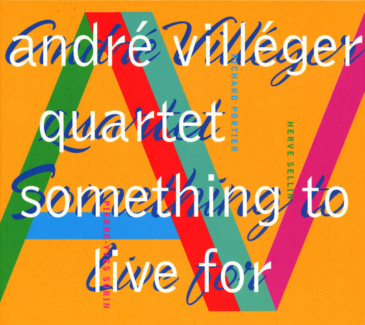 SOMETHING TO LIVE FOR - ANDRE VILLEGER QUARTET