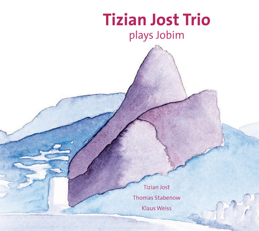 PLAYS JOBIM - TIZIAN JOST TRIO