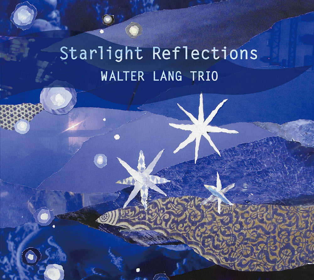 STARLIGHT REFLECTIONS - WALTER LANG TRIO