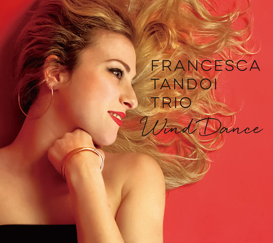 WIND DANCE - FRANCESCA TANDOI TRIO