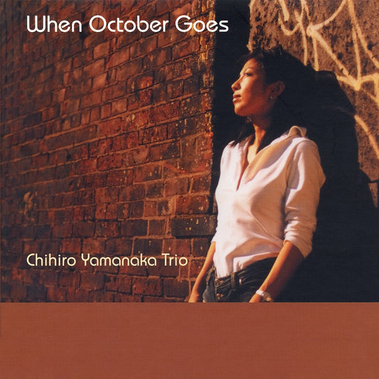 WHEN OCTOBER GOES (LP) - CHIHIRO YAMANAKA TRIO
