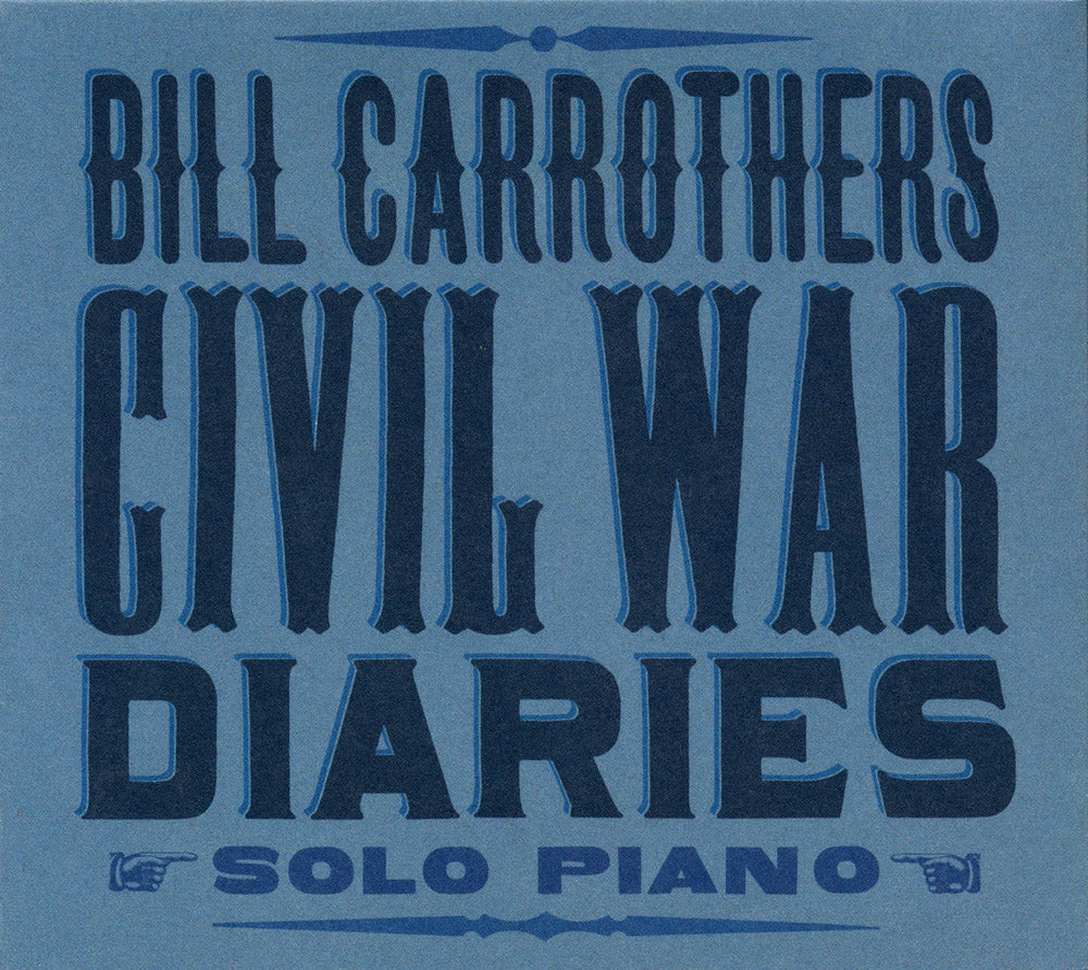 CIVIL WAR DIARIES - BILL CARROTHERS
