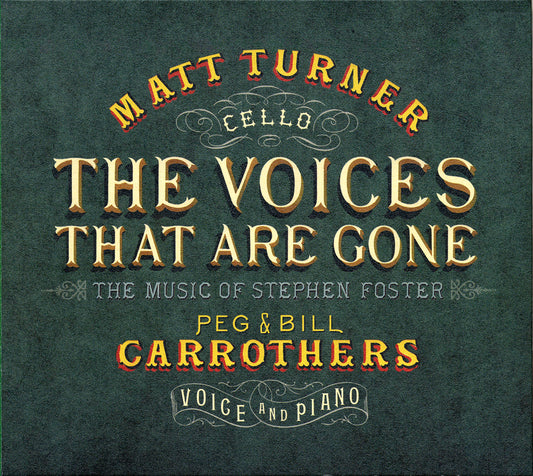 THE VOICES THAT ARE GONE - MATT TURNER, PEG & BILL CARROTHERS