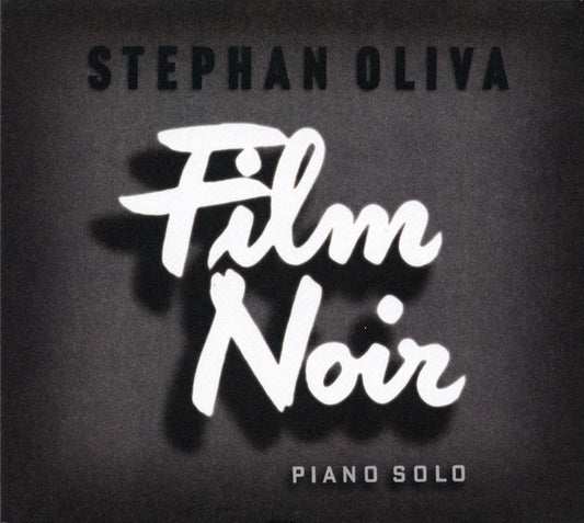 FILM NOIR - STEPHAN OLIVA