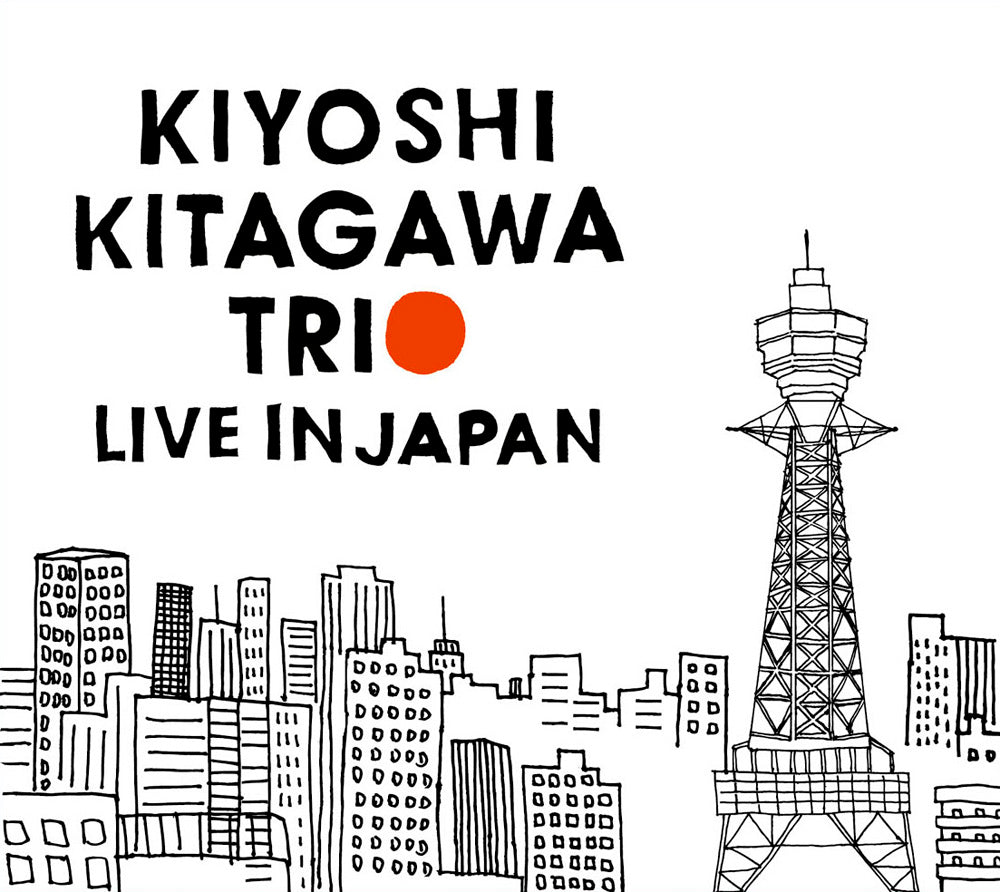 LIVE IN JAPAN - KIYOSHI KITAGAWA TRIO