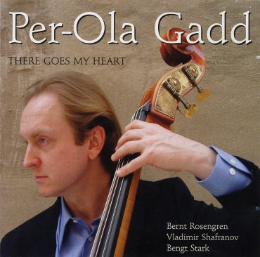 THERE GOES MY HEART - PER-OLA GADD