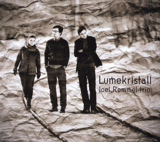 LUMEKRISTALL - JOEL REMMEL TRIO