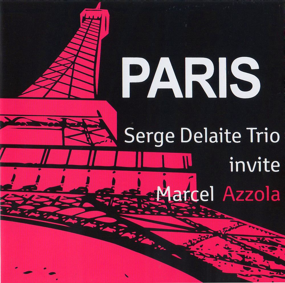 PARIS - SERGE DELAITE TRIO & MARCEL AZZOLA