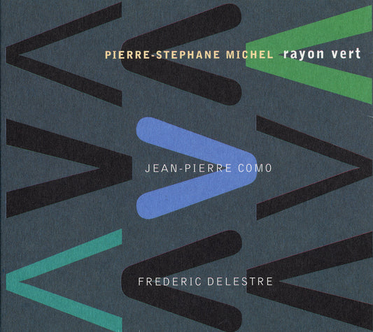 RAYON VERT - PIERRE-STEPHANE MICHEL