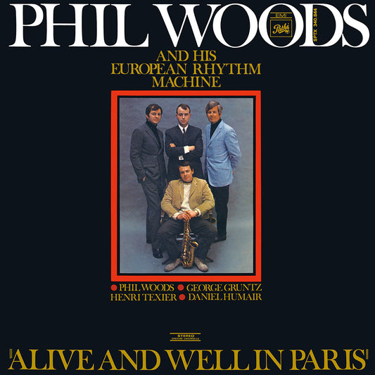 ALIVE AND WELL IN PARIS (LP) - PHIL WOODS & HIS EUROPEAN RHYTHM MACHINE