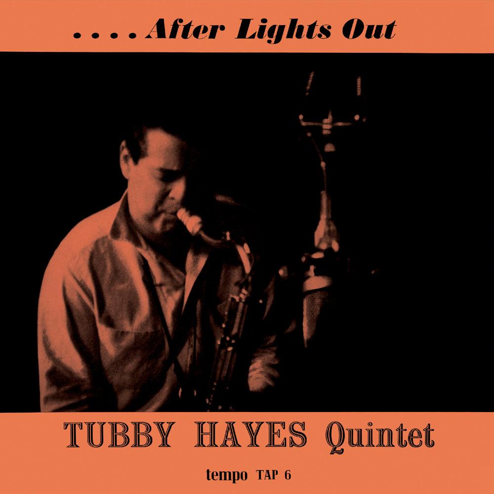 AFTER LIGHTS OUT (LP) - TUBBY HAYES QUINTET